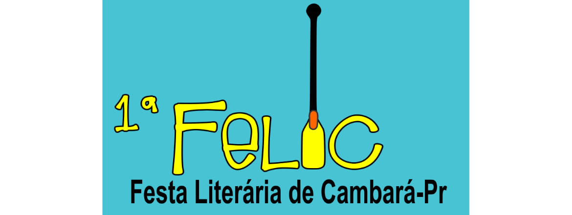 Começa a Felic – Festa Literária de Cambará