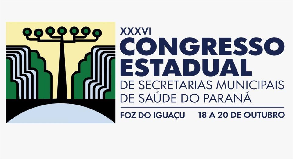 Começa dia 18 o 36º Congresso Estadual de Secretarias Municipais de Saúde do Paraná