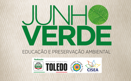 “Junho Verde” em Toledo, para conscientizar sobre a preservação do meio ambiente