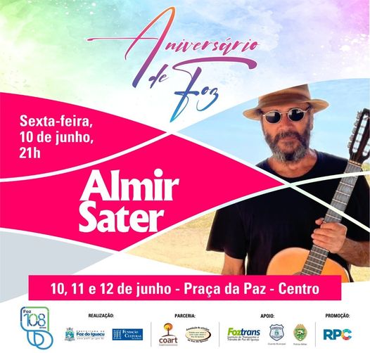 Almir Sater abre a Festa dos 108 anos de Foz do Iguaçu