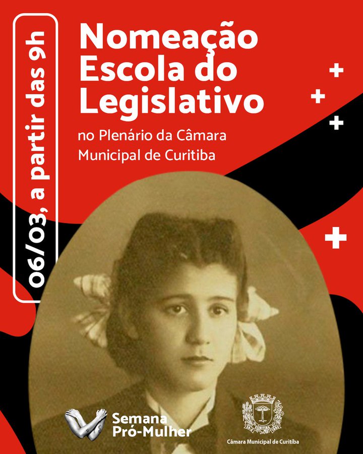 Primeira vereadora de Curitiba batiza Escola do Legislativo 