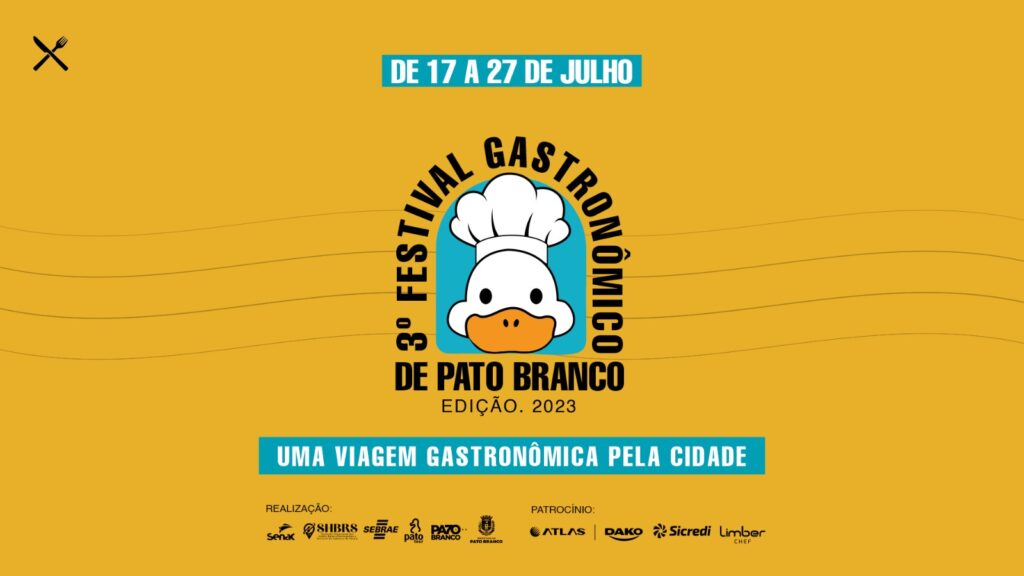 Até o dia 27 de julho teremos o 3º Festival Gastronômico de Pato Branco