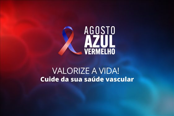 Agosto Azul Vermelho, para prevenir doenças vasculares